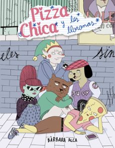 pizzachica y las lloronas-9788494980800