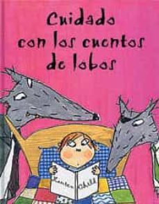 cuidado con los cuentos de lobos-lauren child-9788495040800