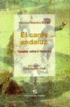 el cante andaluz: estudios sobre el flamenco-francisco bejarano robles-9788495129000