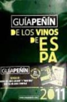 guia peñin de los vinos de españa 2011-9788495203700