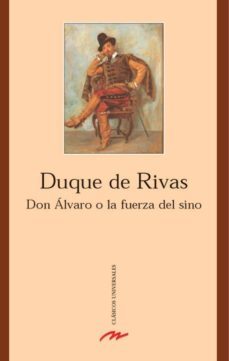 don alvaro o la fuerza del sino-duque de, angel de saavedra rivas-9788495311900