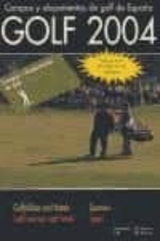 golf 2004: campos y alojamientos de golf en españa-9788495362100