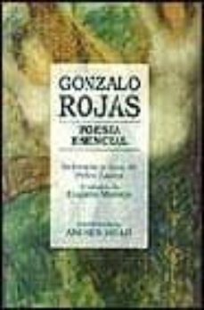 poesia esencial-gonzalo rojas-9788495407900