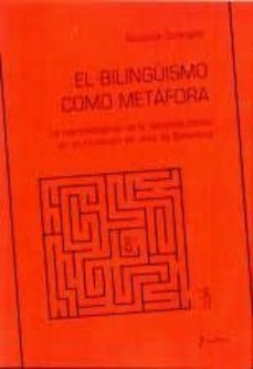 el bilinguismo como metafora: la representacion de la identidad e tnica en un municipio de barcelona-nicoletta colangelo-9788496125100
