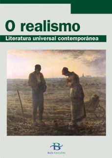o realismo: literatura universal contemporanea-9788496128200