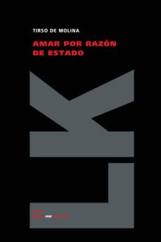 amar por razon de estado-tirso de molina-9788496290600