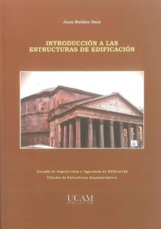 introduccion a las estructuras de edificacion-juan roldan ruiz-9788496353800