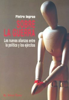 sobre la guerra: las nuevas alianzas, entre la politica y los eje rcitos (el viejo topo)-9788496356900
