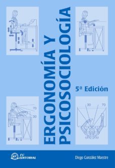 ergonomia y psicosociologia (5º ed.)-gonzalo maestre diego-9788496743700