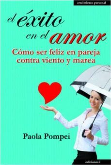 el exito en el amor-paola pompei-9788496851900