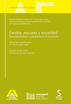 familia, escuela y sociedad: responsabilidades compartidas en la educacion-9788496889200