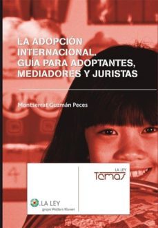 adopcion internacional: guia adptantes mediadores y juristas-montserrat guzman peces-9788497257800