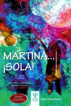 martina..... ¡sola!-pedro valles turmo-9788497277600