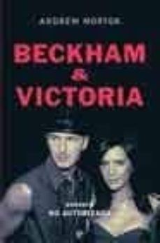 beckham & victoria: biografia no autorizada-9788497341400