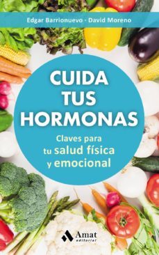 cuida tus hormonas (ebook)-edgar barrionuevo-david moreno-9788497359900