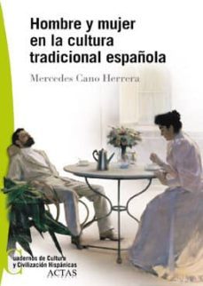 hombre y mujer en la cultura tradicional española-mercedes cano herrera-9788497390200