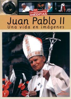 juan pablo ii: una vida en imagenes-9788497431200
