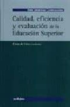 calidad, eficiencia y evaluacion de la educacion superior-9788497450300