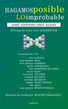 hagamos posible lo improbable-jose antonio diez alday-9788497465700