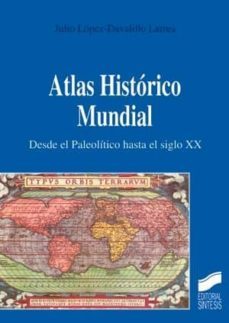 atlas historico mundial (ebook)-julio lopez davalillo larrea-9788497568500