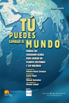 tu puedes cambiar el mundo (ebook)-ervin laszlo-9788497631600
