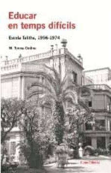 educar en temps dificils: escola talitha (1956-1974)-9788497662000