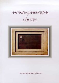 antonio gamoneda: limites-carmen palomo pelaez-9788497733700