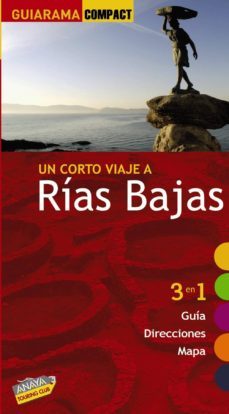 un corto viaje a rias bajas 2010 (guiarama compact) 3 en 1: guia , direcciones, mapa-victor freixanes-9788497768900