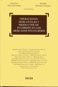 operaciones mercantiles y productos de inversion en los mercados financieros-jj saavedra ortiz-9788497908900