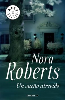 un sueño atrevido-nora roberts-9788497938600