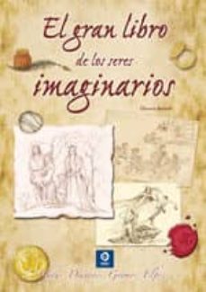 el gran libro de los seres imaginarios: hadas, dragones, gnomos, elfos-eleonora barsotti-9788497942300