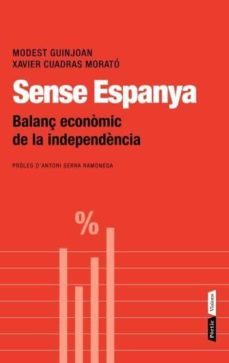 sense espanya. balanç economic de la independencia-9788498091700