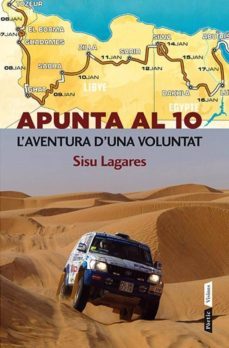 apunta al 10: l aventura d una voluntat-sisu lagares-9788498092400