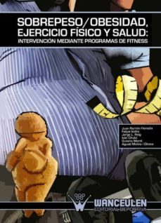sobrepeso/obesidad, ejercicio fisico y salud: intervencion mediante programas de fitness (ebook)-9788498231700