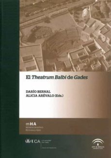 el theatrum balbi de gades-dario bernal-alicia arevalo-9788498283600