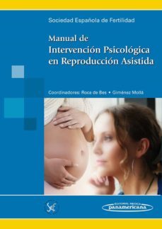 manual de intervencion psicologica en reproduccion asistida-montserrat roca de bes-vicenta gimenez molla-9788498354300