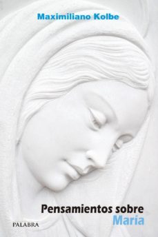 pensamientos sobre maria-maximiliano kolbe-9788498409000