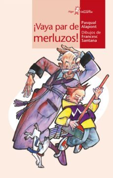 vaya par de merluzos-pascual alapont-9788498451900