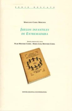 juegos infantiles de extremadura-marciano curiel merchan-9788498523300