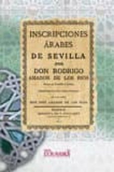 inscripciones arabes de sevilla-rodrigo amador de los rios-9788498621600