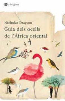 guia dels ocells de l africa oriental-nicholas drayson-9788498674200
