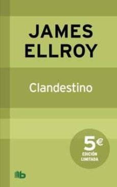 clandestino-james ellroy-9788498727500
