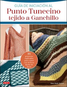 guía de iniciación al punto tunecino tejido a ganchillo-mary beth temple-9788498748000