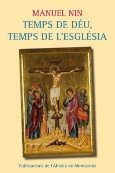 temps de deu, temps d esglesia-manuel nin i guell-9788498835700