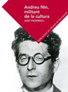 andreu nin, militant de la cultura-judit figuerola-9788498839500