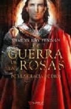 por la gracia de dios (la guerra de las rosas, 3)-sharon kay penman-9788498890600