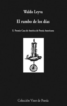 el rumbo de los dias (x premio casa de america de poesia american a)-9788498957600