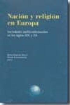 nacion y religion en europa: sociedades multiconfesionales en los siglos xix y xx-heinz gerhard haupt-9788499110400