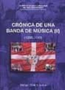 cronica de una banda de musica (ii): (1998-2010)-manuel conte lorente-9788499111100