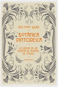 botanica pintoresca: la ciencia de las plantas al alcance de todo s-pio font quer-9788499423500